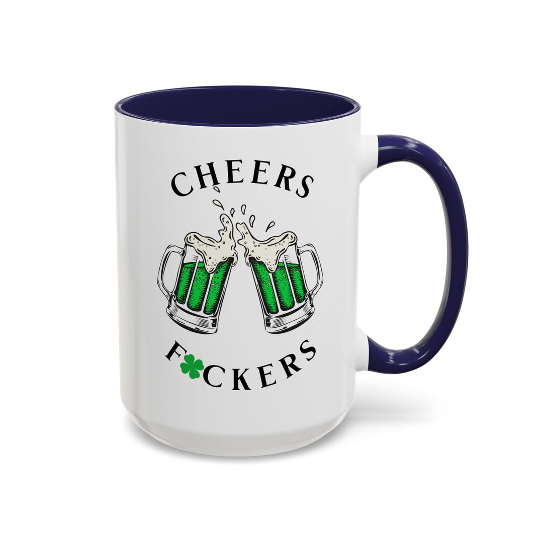 Cheers F*ckers - Accent Coffee Mug (11, 15oz)
