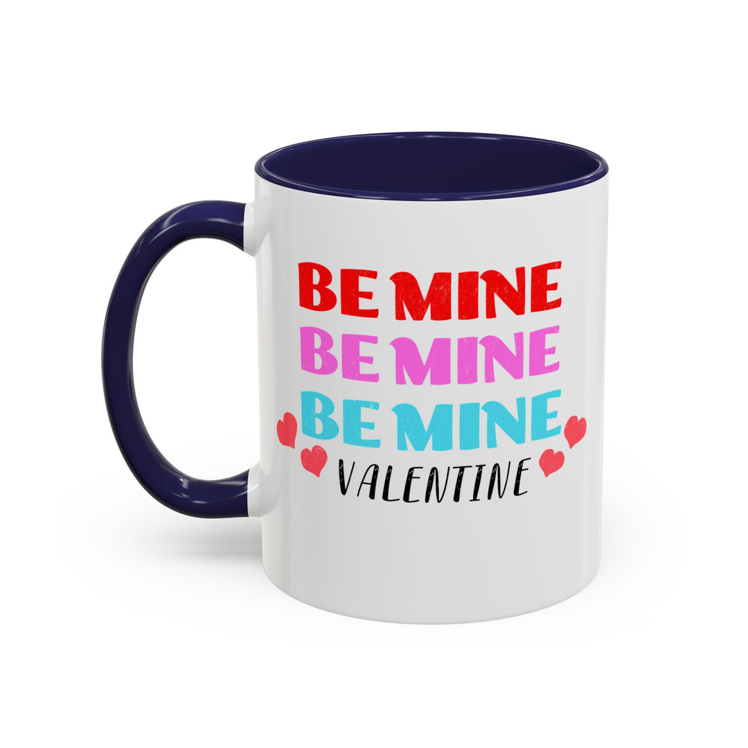Be Mine Valentine - Accent Coffee Mug (11, 15oz)