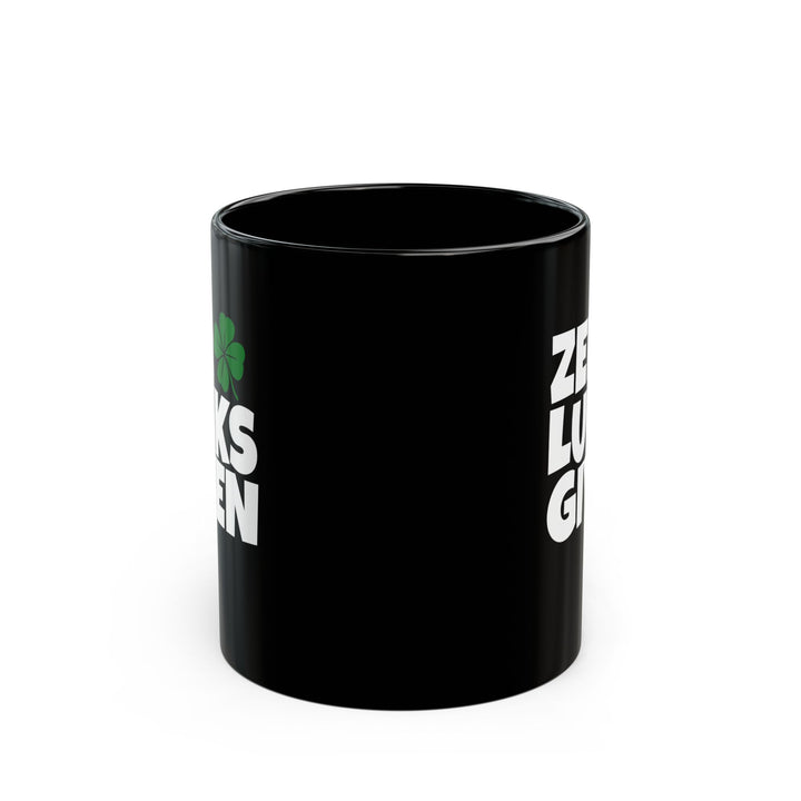Zero Lucks Given - Black Mug (11oz, 15oz)