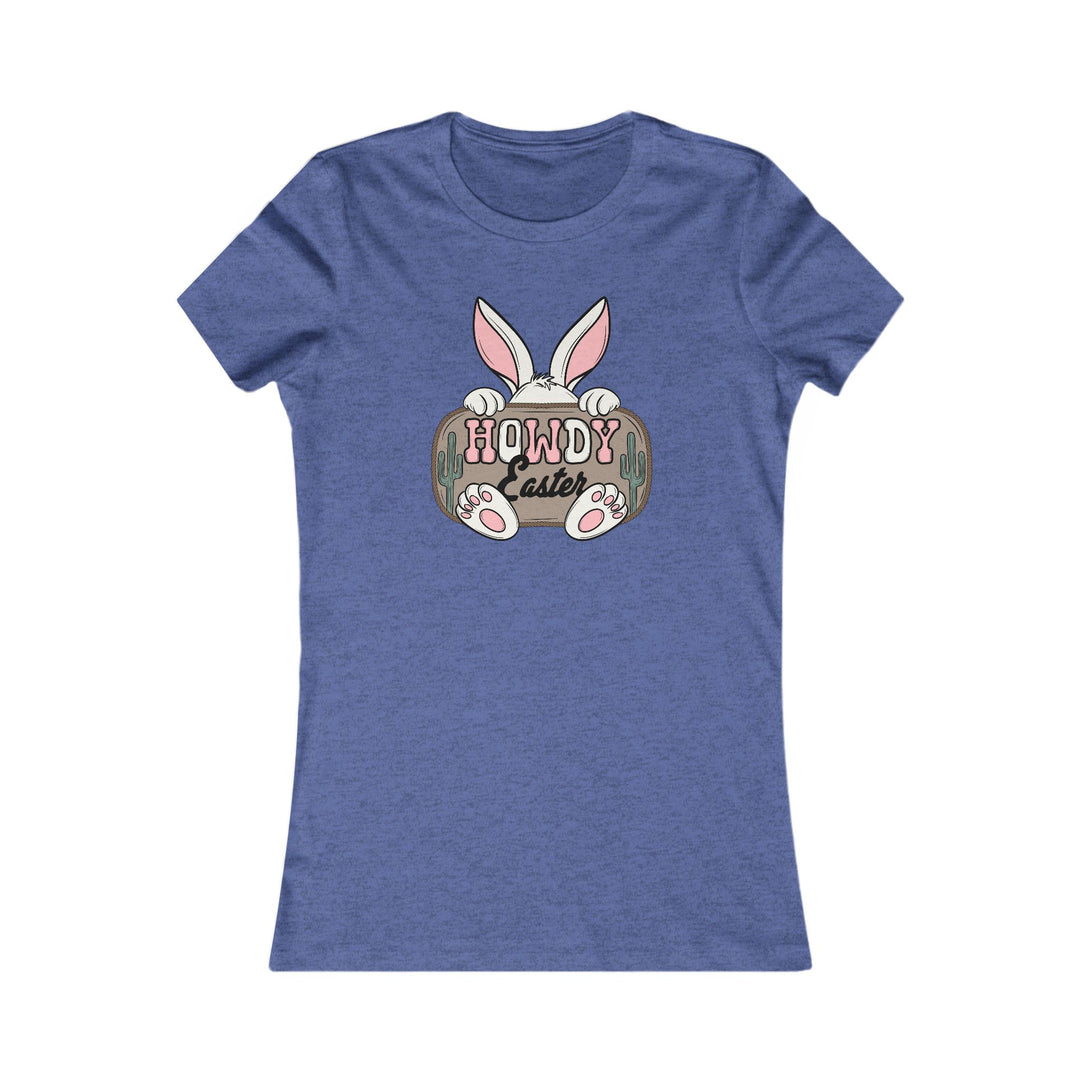 Howdy Easter - Women's Favorite Tee