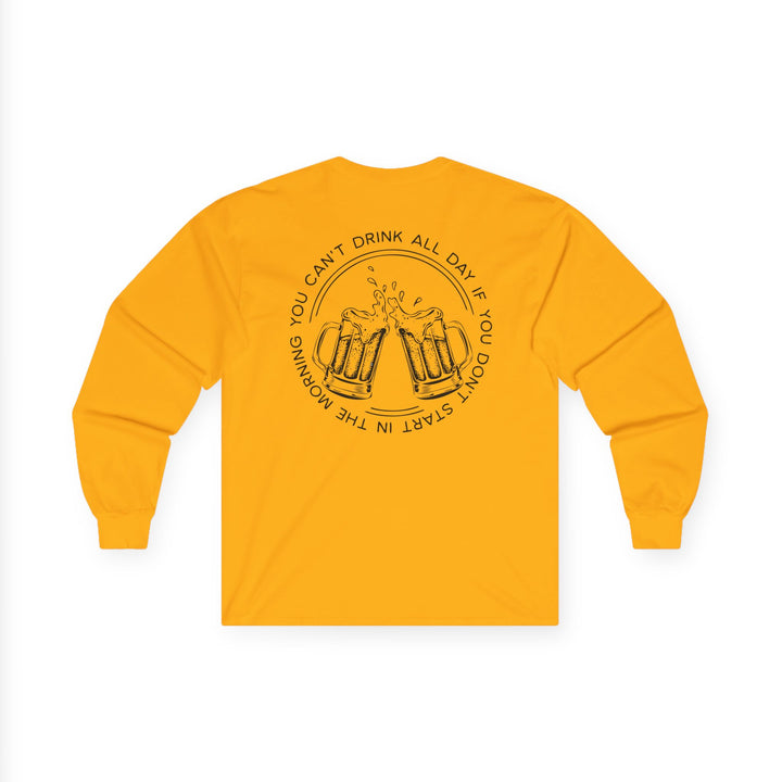 Can't Drink All Day - Unisex Ultra Cotton Long Sleeve Tee