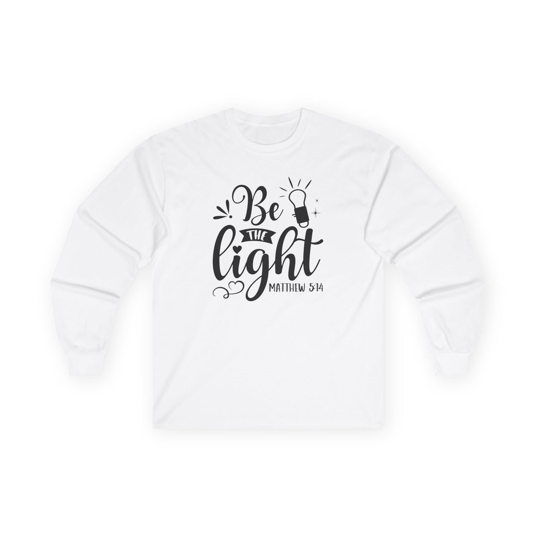 Be The Light - Unisex Ultra Cotton Long Sleeve Tee