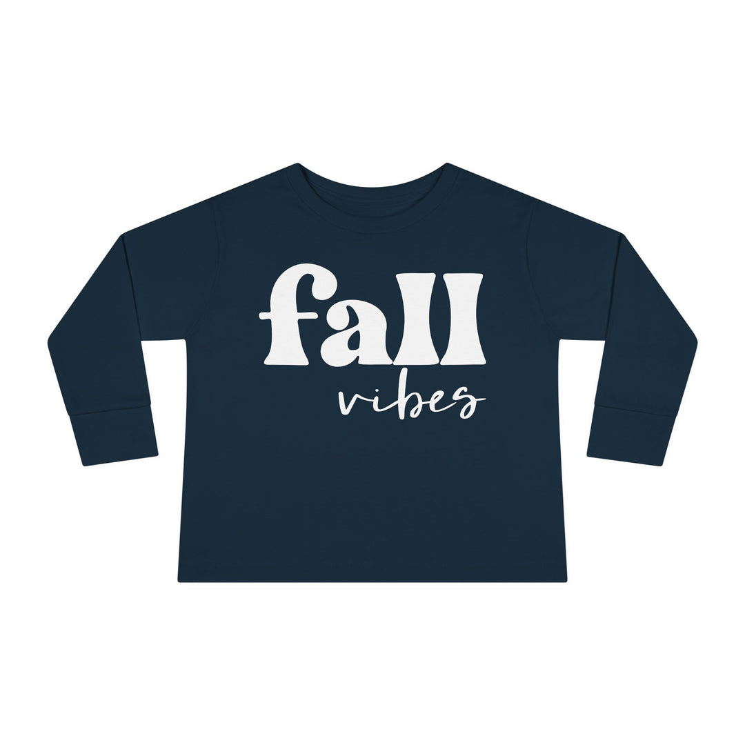 Fall Vibes - Toddler Long Sleeve Tee