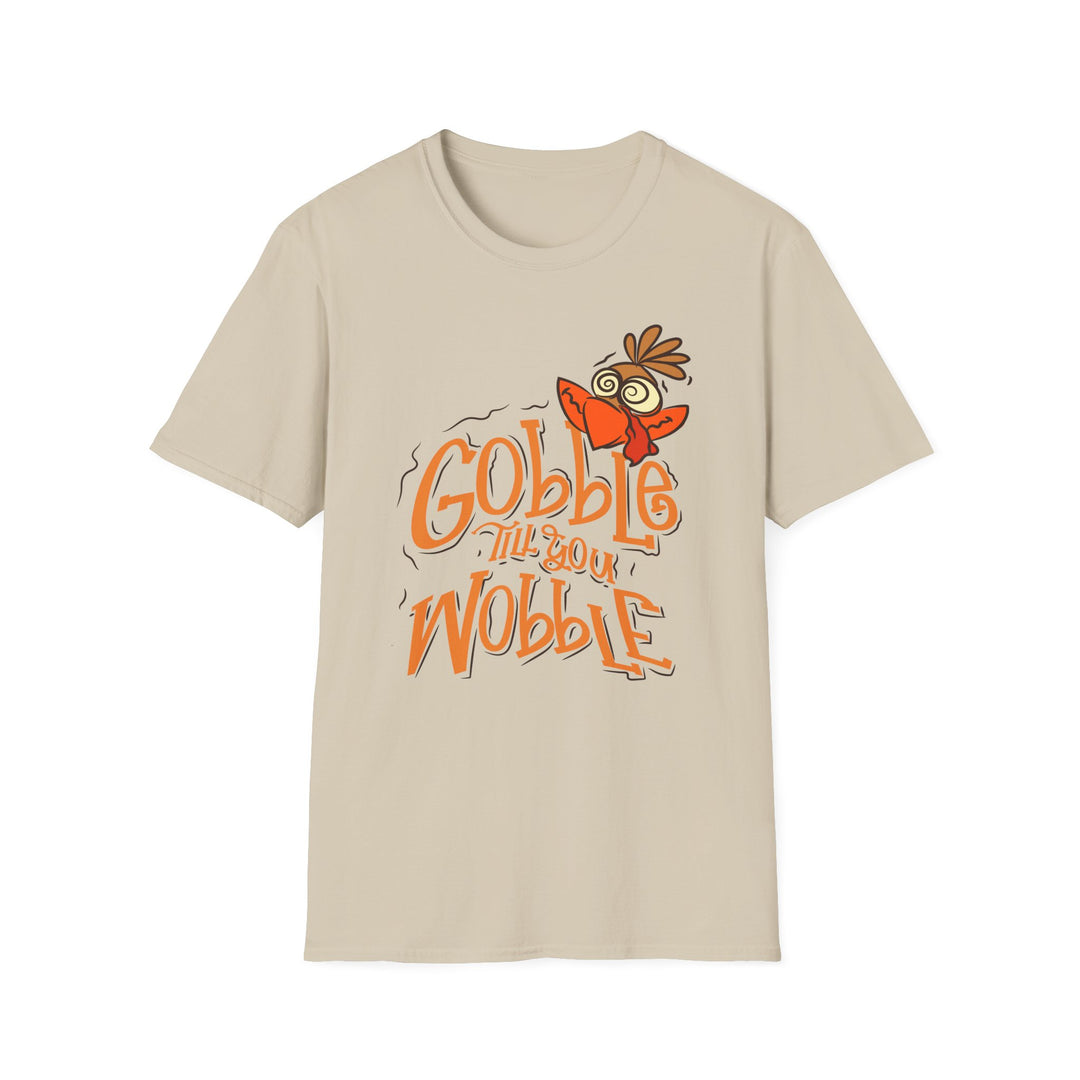Gobble Till You Wobble - Unisex Softstyle T-Shirt