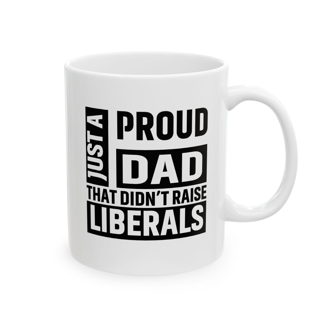 Proud Dad - Ceramic Mug, (11oz, 15oz)