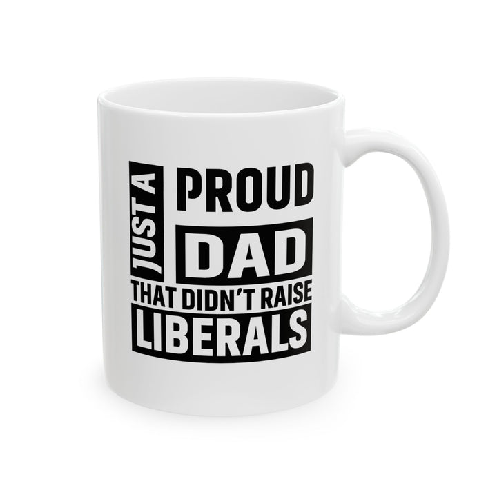 Proud Dad - Ceramic Mug, (11oz, 15oz)