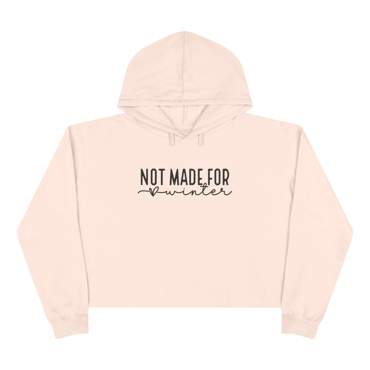 Not Made For Winter - Crop Hoodie