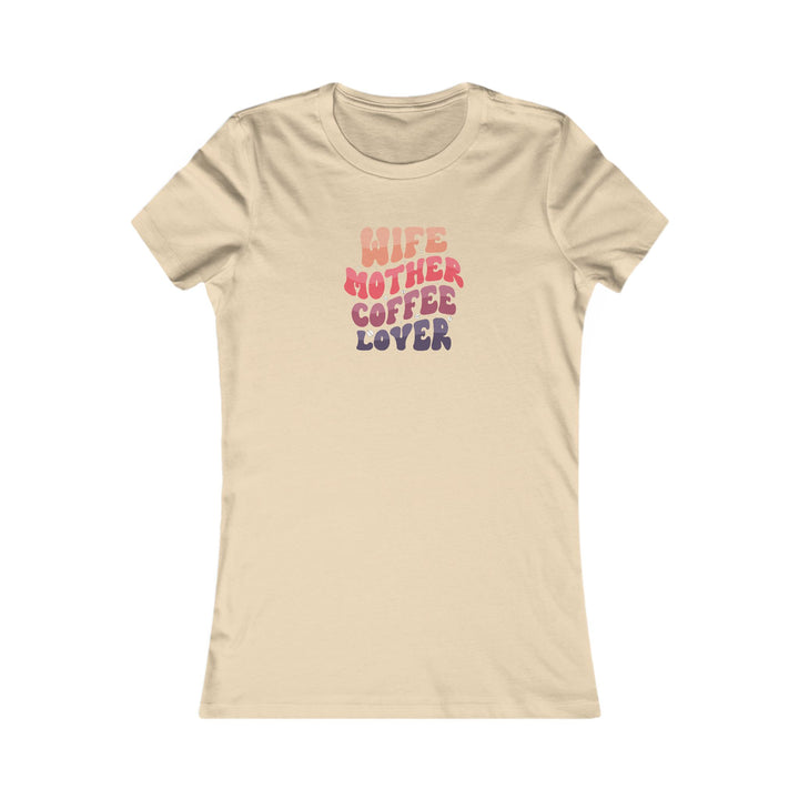 Wife-Mother - Women's Favorite Tee