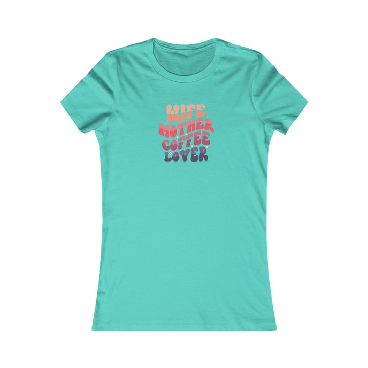 Wife-Mother - Women's Favorite Tee
