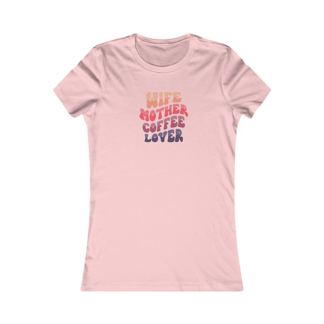 Wife-Mother - Women's Favorite Tee