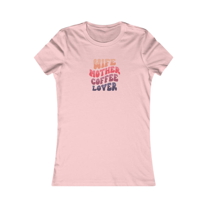 Wife-Mother - Women's Favorite Tee