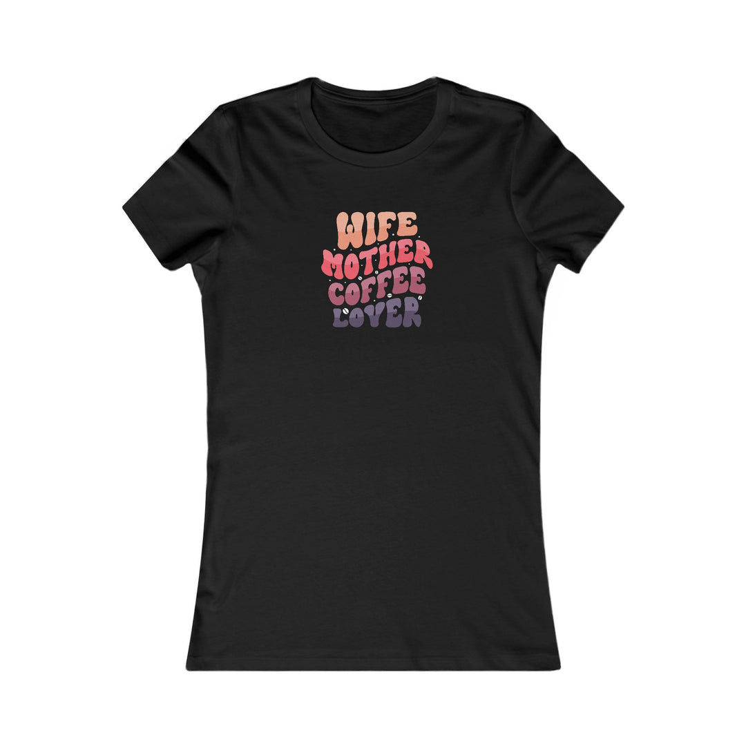 Wife-Mother - Women's Favorite Tee