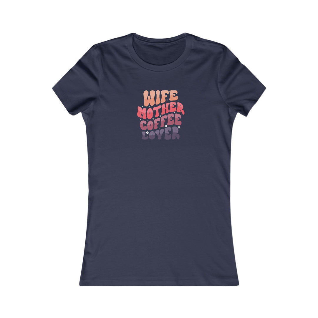 Wife-Mother - Women's Favorite Tee