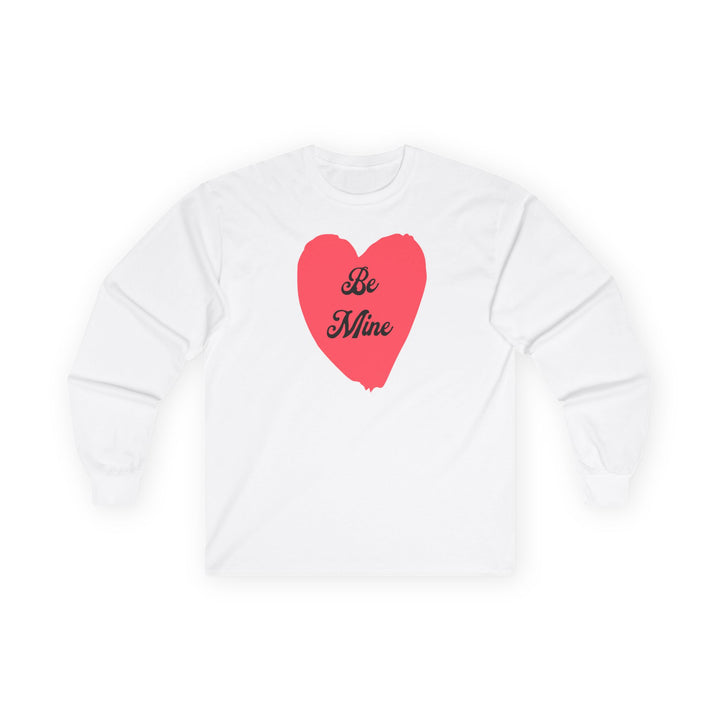 Be Mine - Unisex Ultra Cotton Long Sleeve Tee