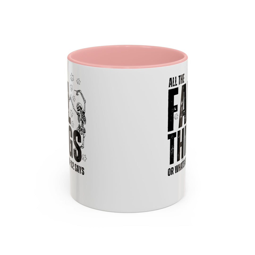 All The Fall Things - Accent Coffee Mug (11, 15oz)