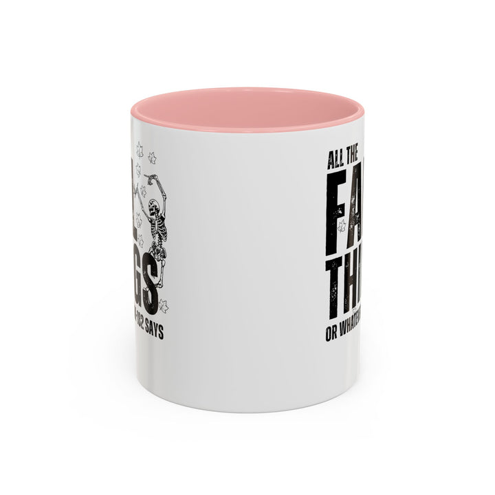 All The Fall Things - Accent Coffee Mug (11, 15oz)