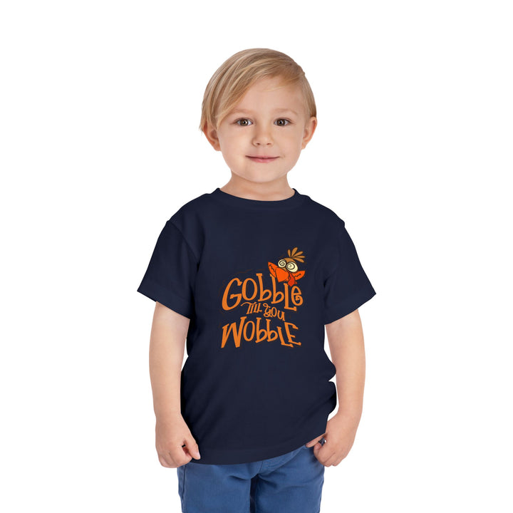 Gobble Till You Wobble - Toddler Short Sleeve Tee