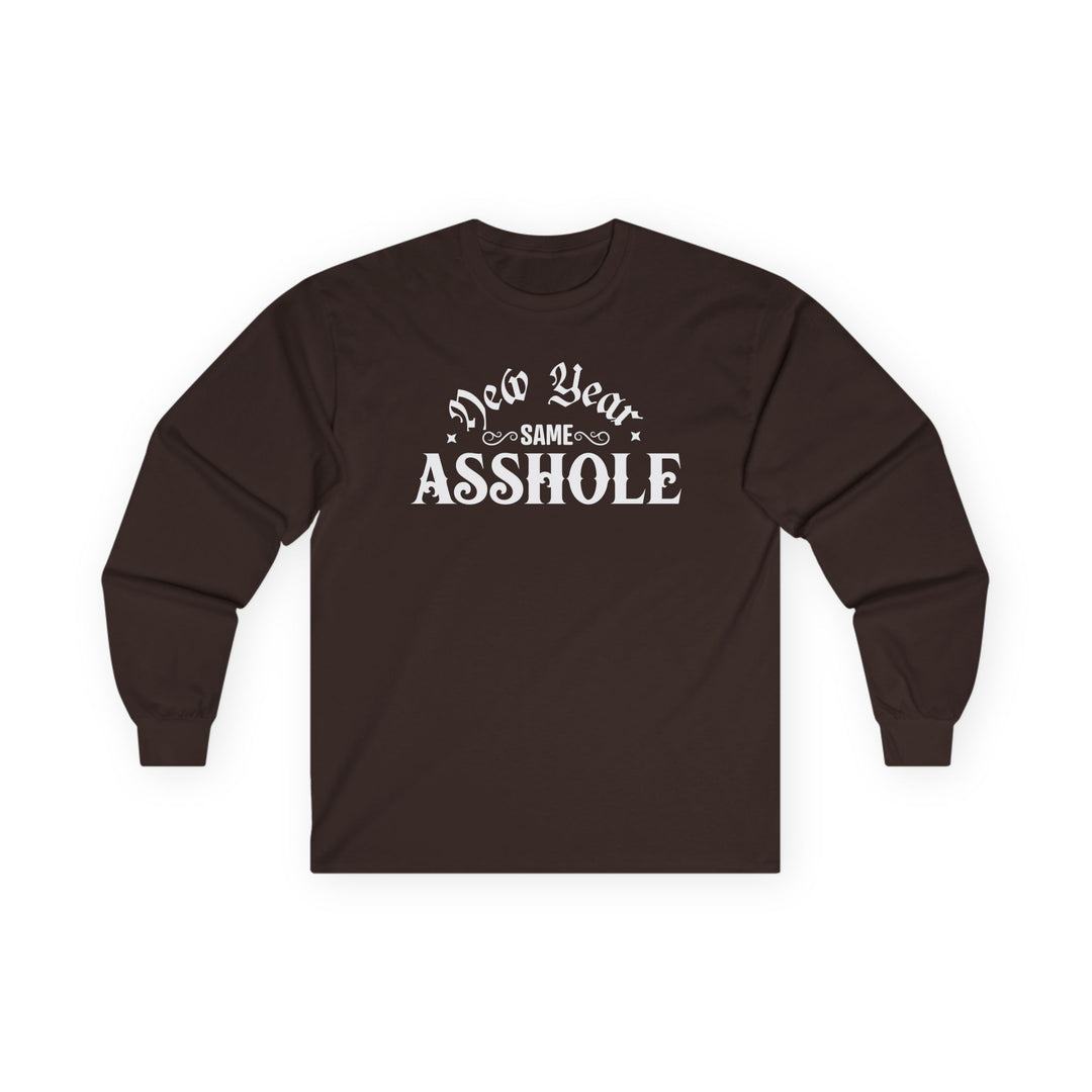 New Year Same A**hole - Unisex Ultra Cotton Long Sleeve Tee