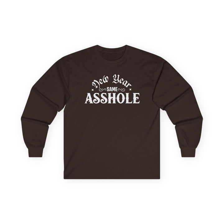New Year Same A**hole - Unisex Ultra Cotton Long Sleeve Tee