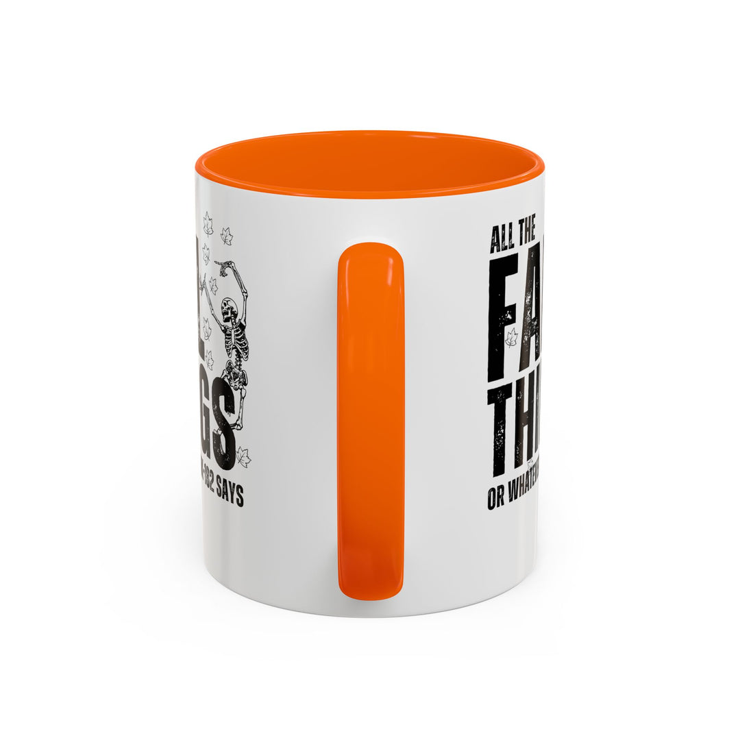 All The Fall Things - Accent Coffee Mug (11, 15oz)