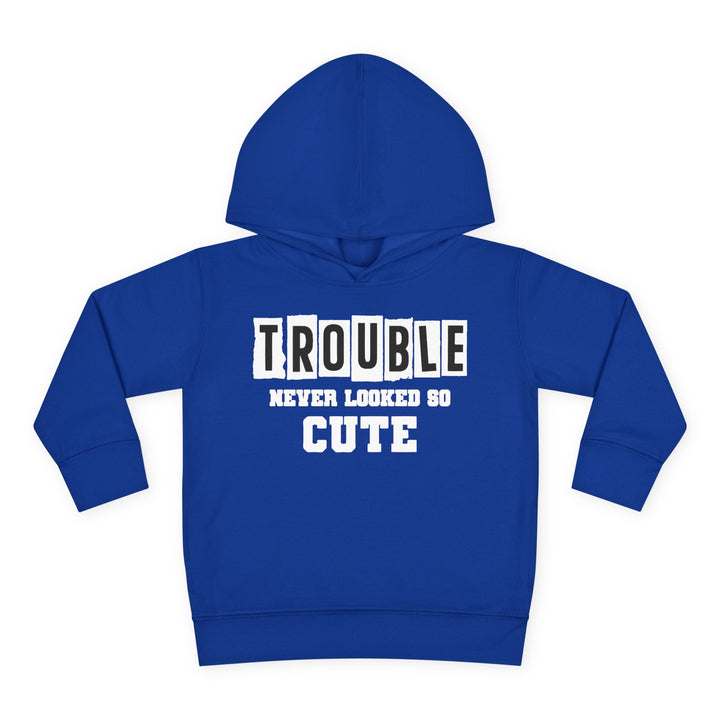 Trouble Never Looked So Cute - Toddler Pullover Fleece Hoodie