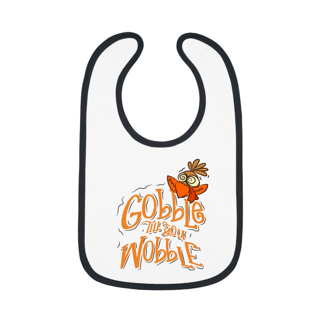 Gobble Till You Wobble - Baby Contrast Trim Jersey Bib