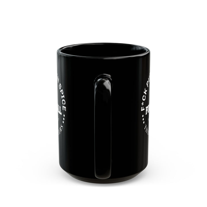 F*ck Pumpkin Spice - Black Mug (11oz, 15oz)