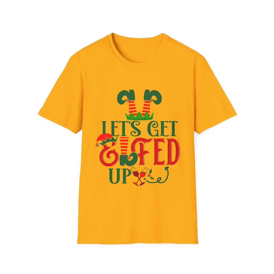 Let's Get Elfed Up - Unisex Softstyle T-Shirt