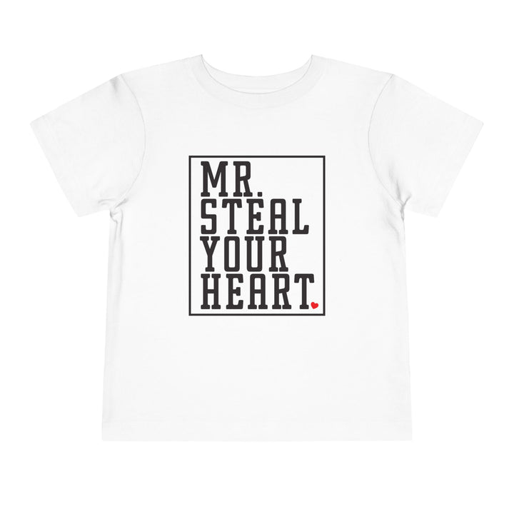 Mr. Steal Your Heart - Toddler Short Sleeve Tee