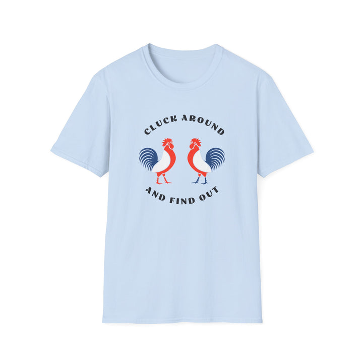 Cluck Around - Unisex Softstyle T-Shirt
