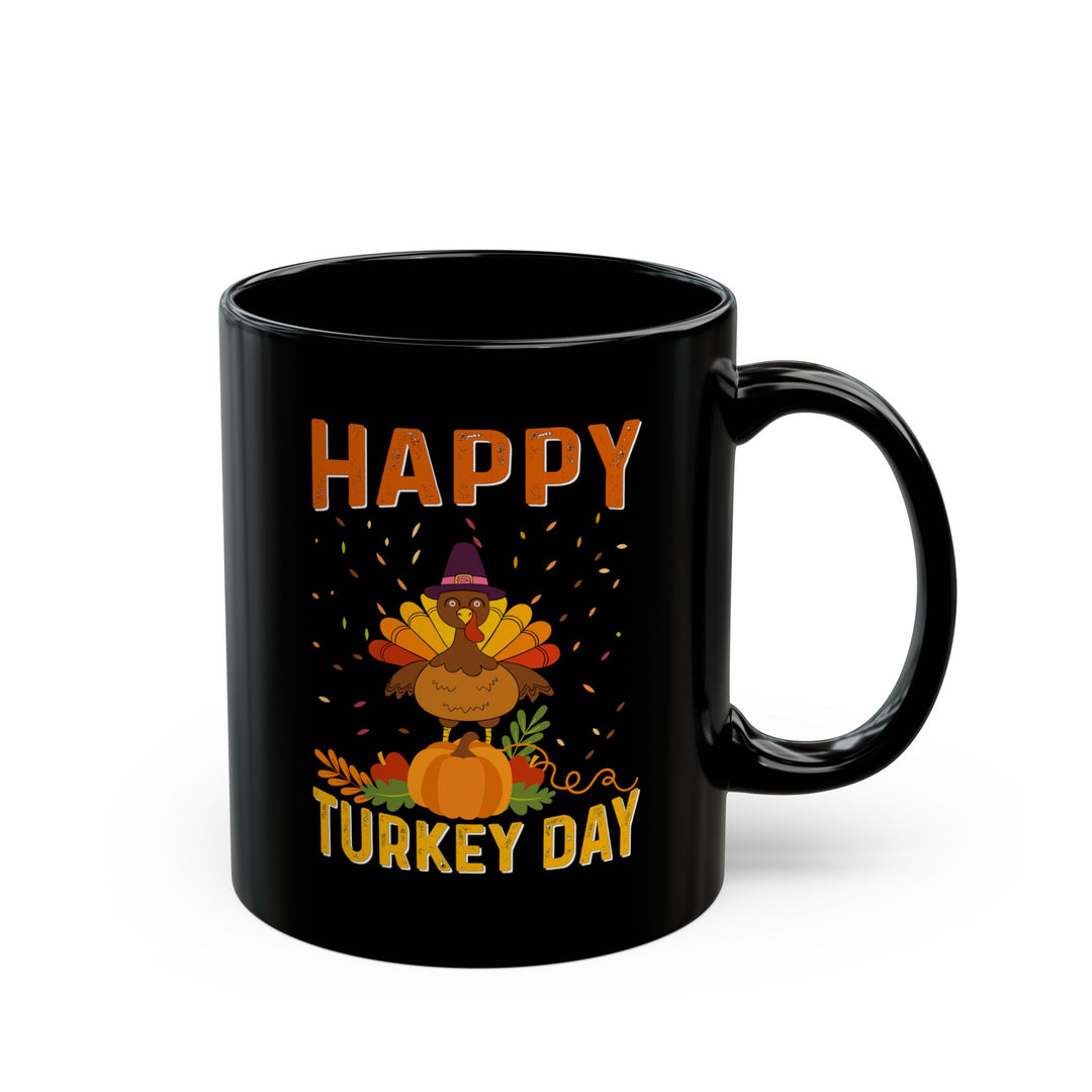 Happy Turkey Day - Black Mug (11oz, 15oz)