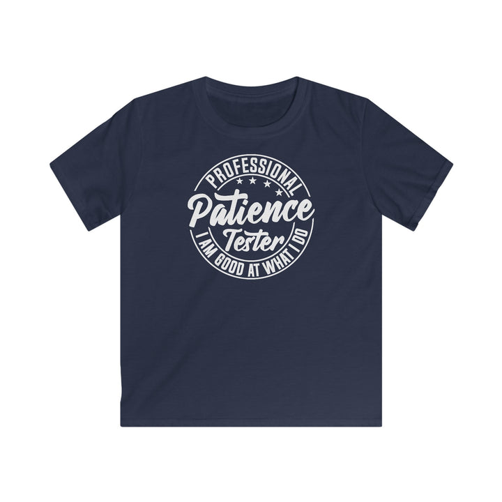 Professional Patience Tester - Kids Softstyle Tee
