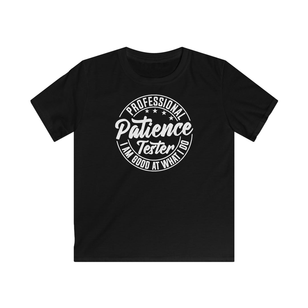 Professional Patience Tester - Kids Softstyle Tee