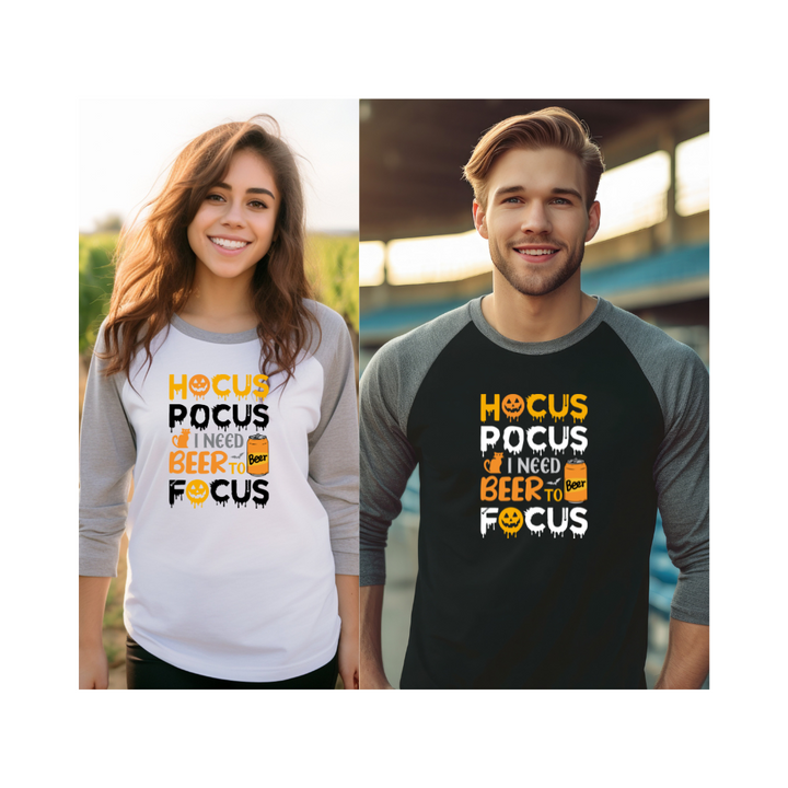 Hocus Pocus I Need A Beer To Focus - 3/4 sleeve raglan shirt