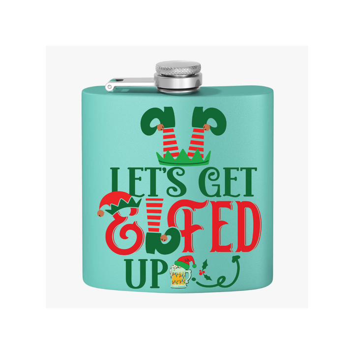 Let's Get Elfed Up - Stainless Steel Flask, 6oz