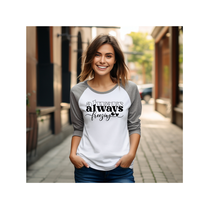 Always Freezing - 3/4 sleeve raglan shirt