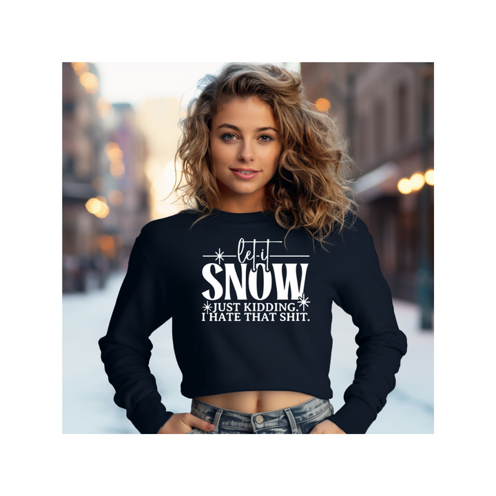 Let It Snow - Crop Sweatshirt