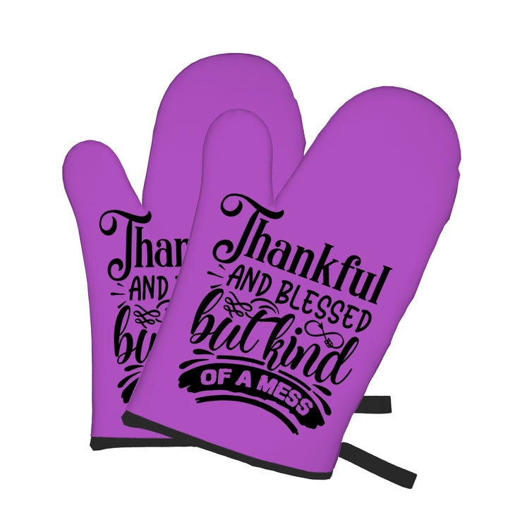 Thankful Blessed But Kind Of A Mess - Oven Mitts Set of Two