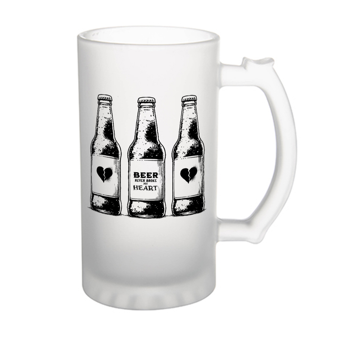 Beer Never Broke My Heart - Frosted glass beer mug