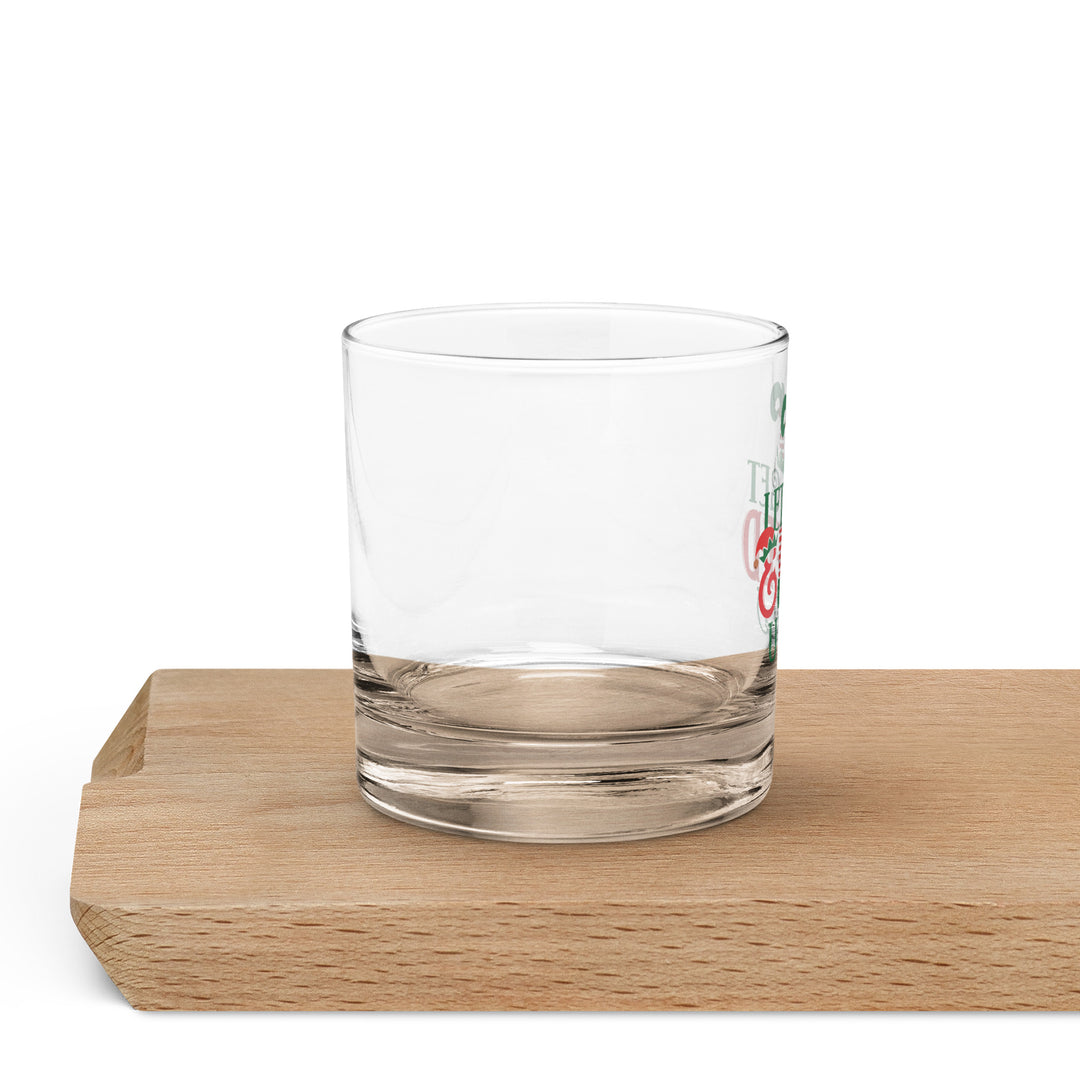 Let's Get Elfed Up - Rocks glass