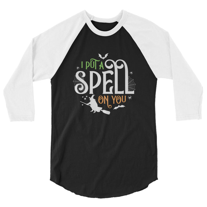 I Put A Spell On You - 3/4 sleeve raglan shirt