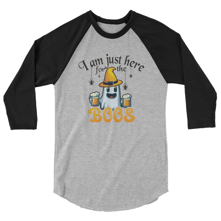 I'm Just Here For The Boo's - 3/4 sleeve raglan shirt