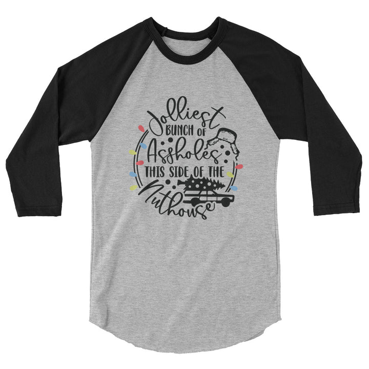 Jolliest  Bunch - 3/4 sleeve raglan shirt