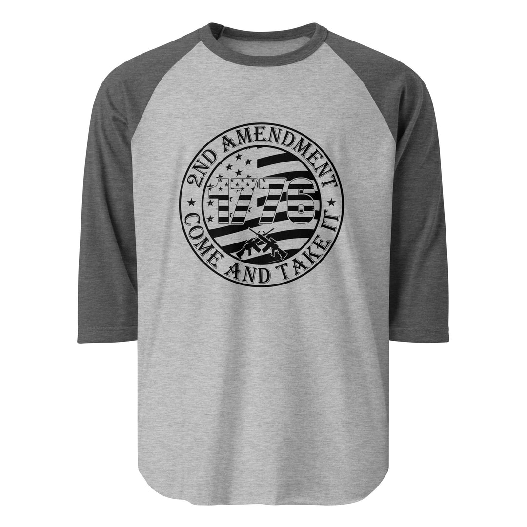 Come And Take It - 3/4 sleeve raglan shirt