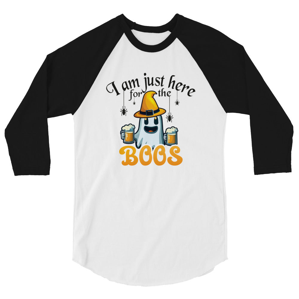 I'm Just Here For The Boo's - 3/4 sleeve raglan shirt