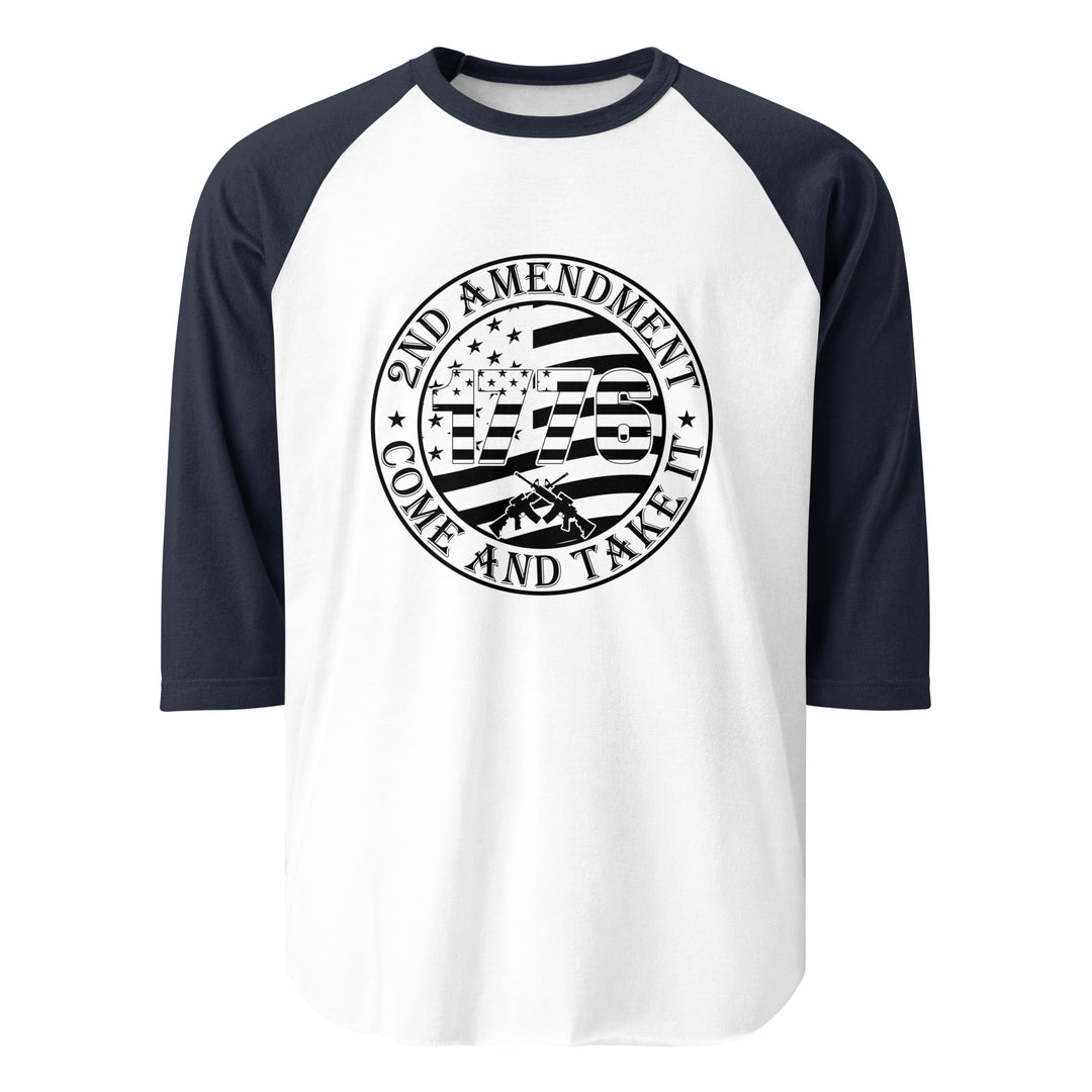 Come And Take It - 3/4 sleeve raglan shirt