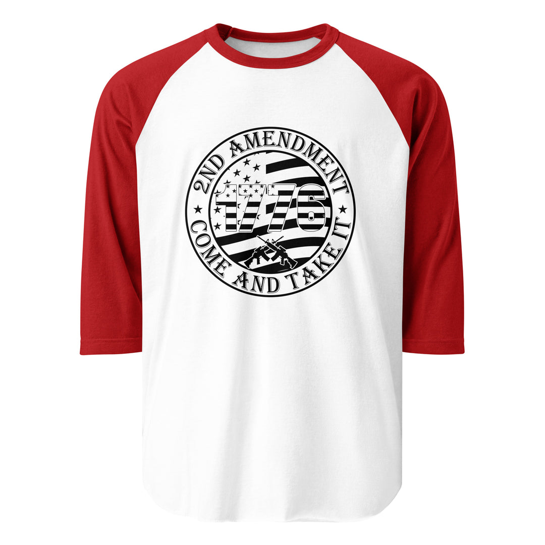 Come And Take It - 3/4 sleeve raglan shirt