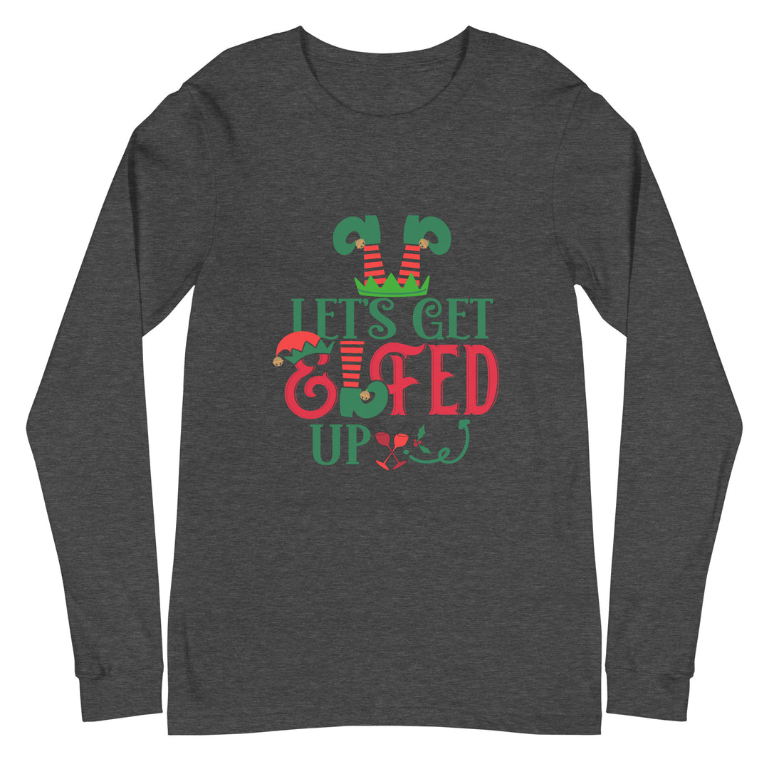 Let's Get Elfed Up - Unisex Lightweight Long Sleeve Tee