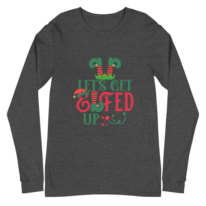 Let's Get Elfed Up - Unisex Lightweight Long Sleeve Tee