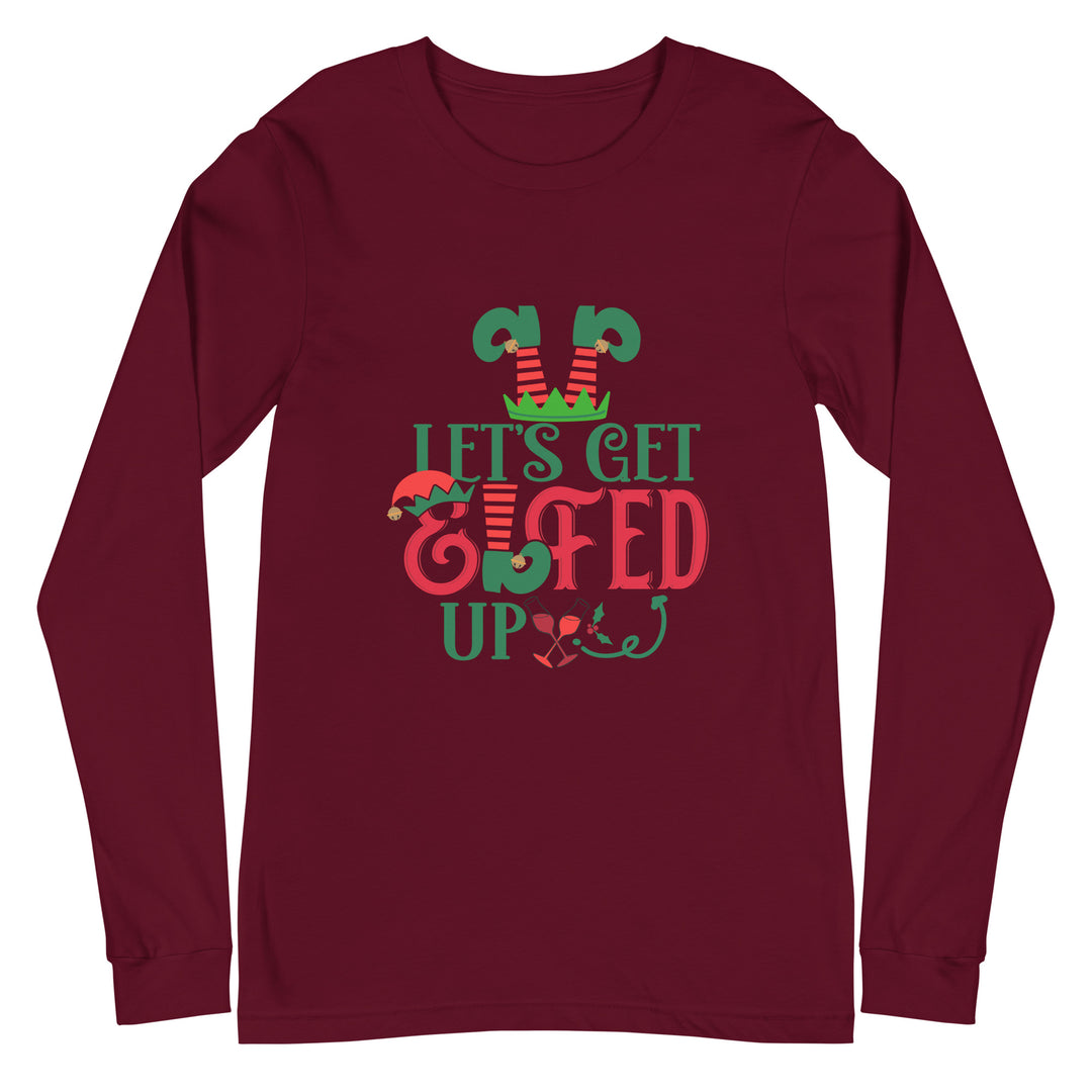 Let's Get Elfed Up - Unisex Lightweight Long Sleeve Tee